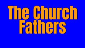 the Church Fathers