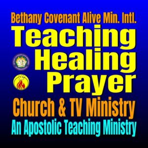 Teaching Healing Prayer Church and Tv Ministry