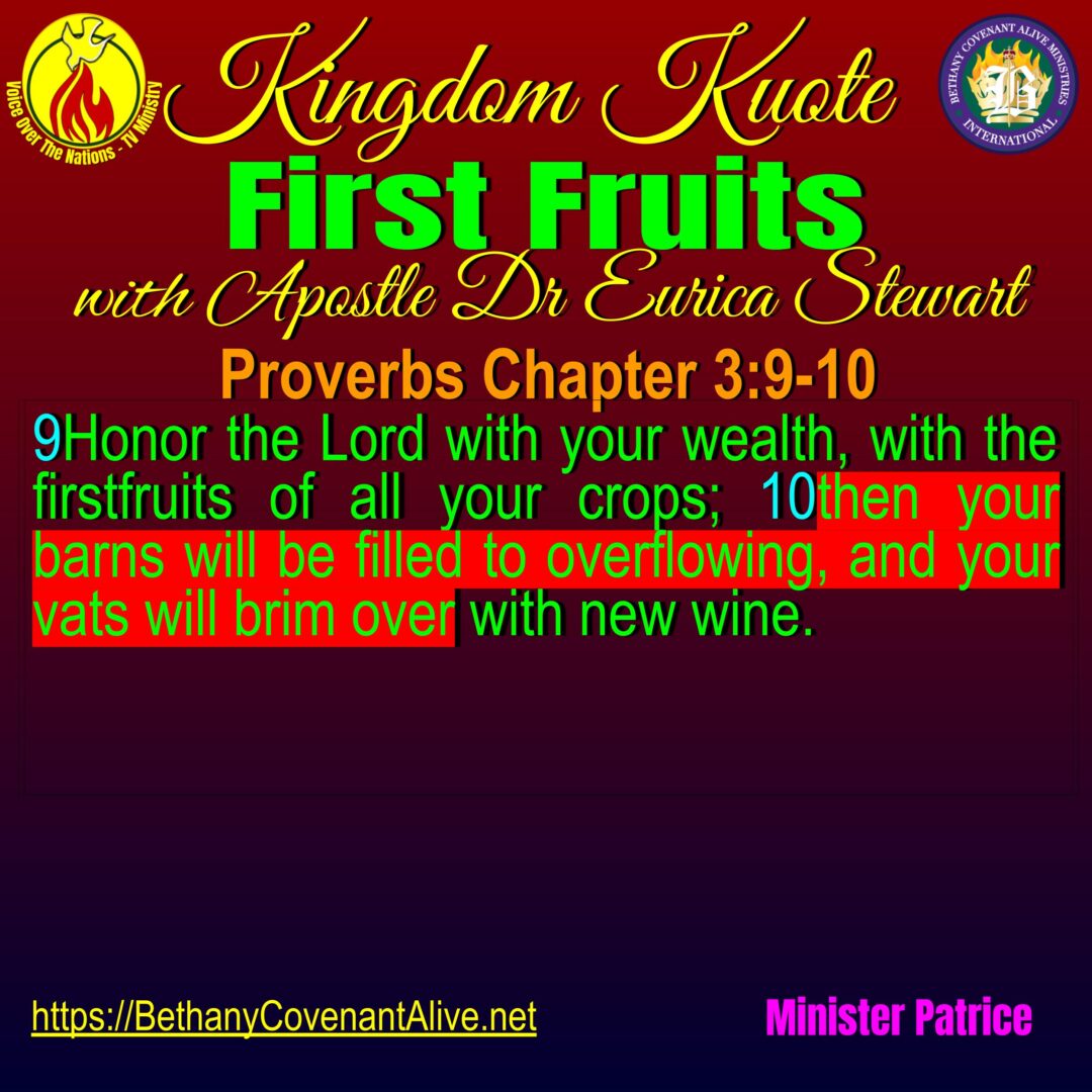 First Fruits - Proverbs Ch 3:9-10