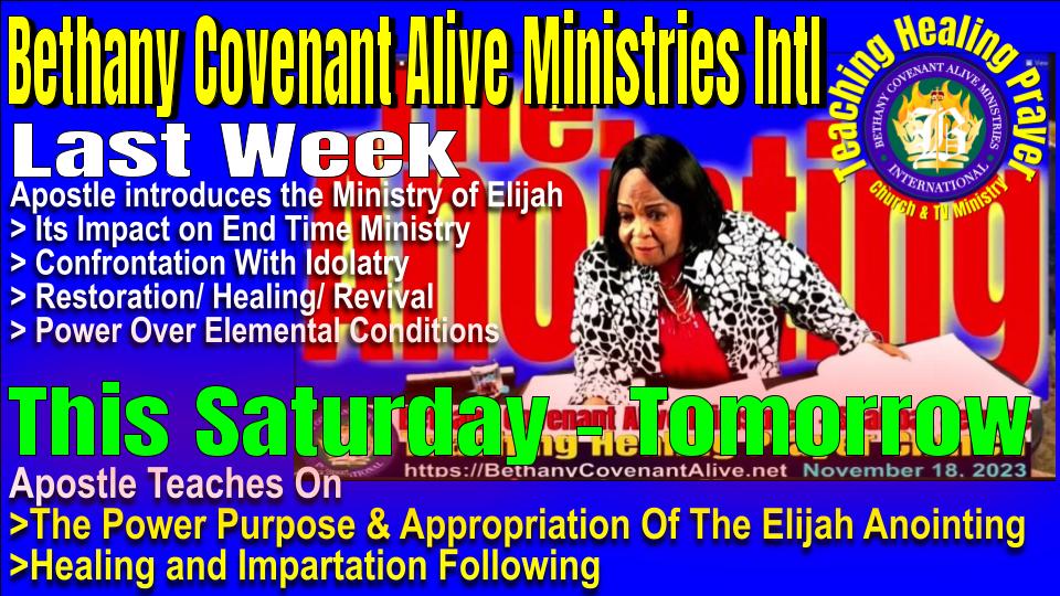 Day of Elijah Part 2 - Apostle Teaches on the Power Purpose & Appropriation of the Elijah Anointing with Healing and Impartation to Follow. Join Us.