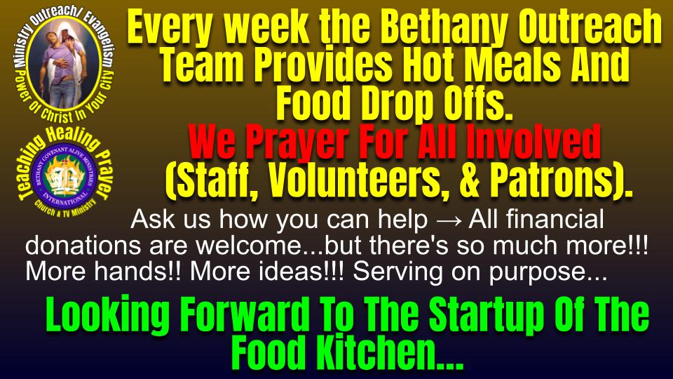Alleviation of Poverty - Outreach Team Providing Food & Meals Weekly