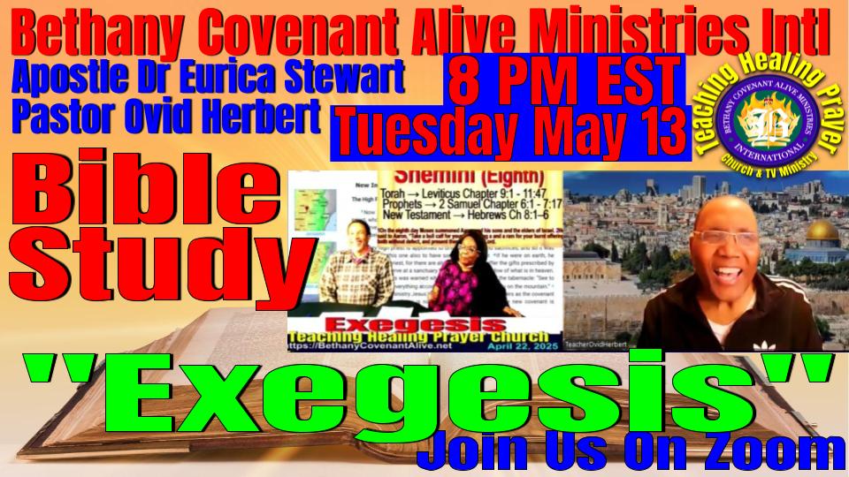 Exegesis on May 13 - Bethany Covenant Alive Ministries Intl Exegesis on May 13