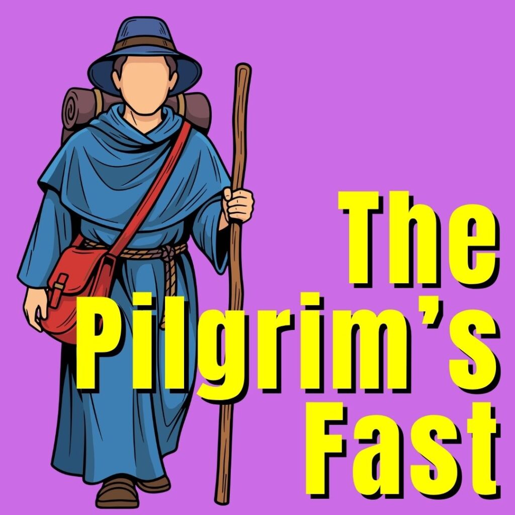 the Pilgrim's Fast