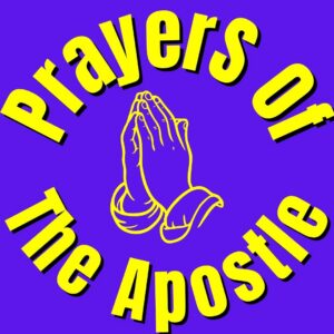 Prayers of the Apostle
